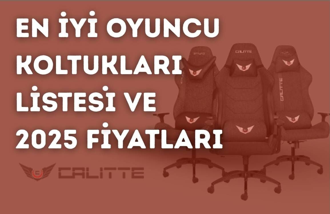 En İyi Oyuncu Koltuğu Listesi ve 2025 Fiyatları